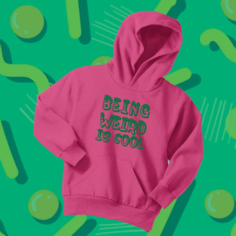 Being Weird is Cool Pink Hoodie- Youth