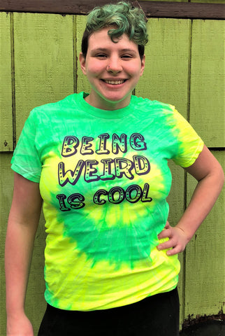 Being Weird Is Cool Green Tye-Dye T-Shirt
